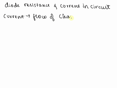 9what-will-be-the-diode-resistance-if-the-current-in-the-circuit-is-zero-a0ohms-b07ohms-c03-ohms-d1ohms-60396