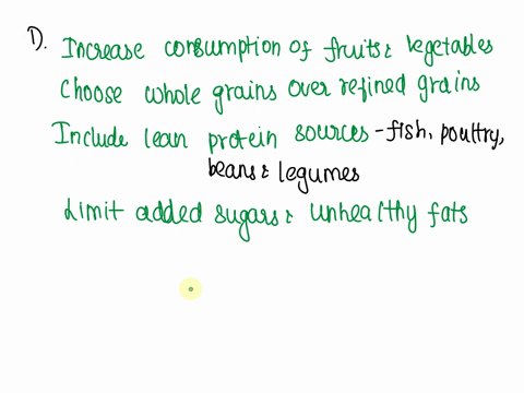 imagine-you-work-for-a-community-health-organization-what-dietary-changes-would-you-recommend-to-promote-better-nutritional-health-in-your-community-what-practices-do-you-feel-are-important-13058
