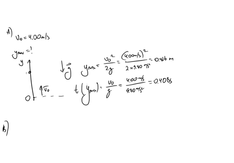 1-a-a-ball-is-thrown-directly-up-with-an-initial-speed-of-400-ms-at-y-0-the-maximum-height-is-0816m-time-to-achieve-maximum-height-is-0985-secs-b-from-the-height-h-in-the-previous-section-a-75169
