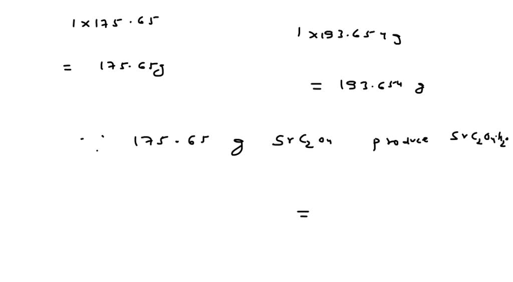 SOLVED A 0.600g sample of SrC2O4 was used as a desiccant. Calculate