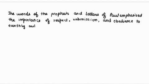 how-do-the-words-of-the-prophets-and-letters-of-paul-help-contemporary-christians-develop-a-proper-attitude-to-earthly-authorities-36135