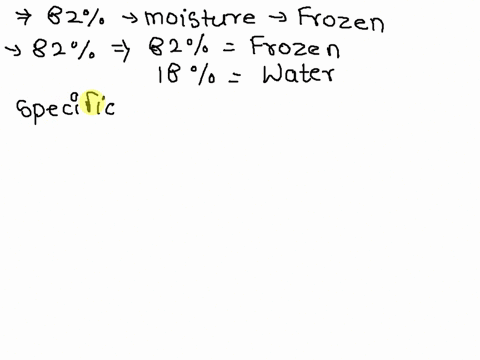 number-1-a-food-product-containing-82-moisture-content-is-being-frozen-estimate-the-specific-heat-of-the-product-at-8-c-when-82-of-the-water-is-frozen-the-specific-heat-of-the-dry-product-is-79033