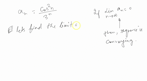 determine-whether-the-seguence-converges-or-divergesif-it-convergesfind-the-limitif-an-answer-does-not-exist-enter-dne-cos2-n-3n-liman-8-27122