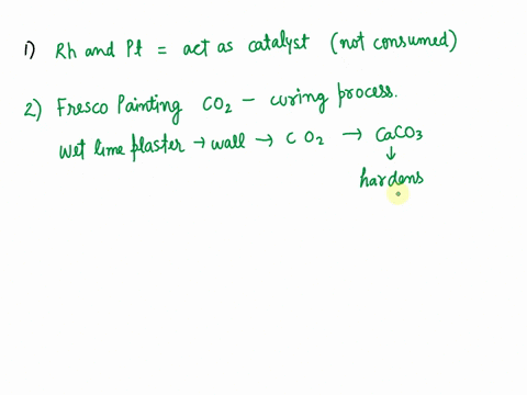 why-is-it-not-necessary-to-add-more-rhodium-and-platinum-to-a-catalytic-converter-as-these-substances-are-usedwhat-is-the-role-of-carbon-dioxide-in-air-in-fresco-painting-what-type-of-cataly-29633