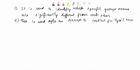 849-consider-the-different-post-hoc-tests-discussed-in-the-readings-and-respond-t0-the-following-describe-the-general-rationale-behind-using-post-hoc-tests-ie_-when-they-are-used-and-why-one-24193