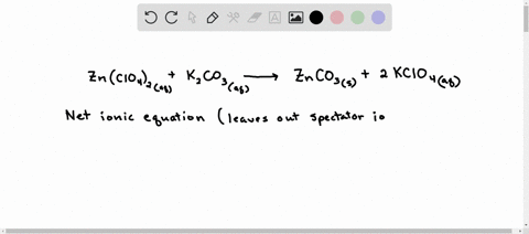 write-the-net-ionic-equation-including-phases-that-corresponds-to-the-reaction-znclo42aqk2co3aqznco3s2kclo4aq-83788