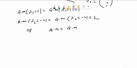 a-3x3-matrix-4-has-an-eigenvalue-1-and-a-corresponding-eigenvector-the-matrix-a-has-also-another-eigenvalue-2-that-has-an-algebraic-multiplicity-2-and-the-corresponding-eigenvectors-and-show-12483