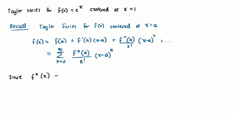 compute-the-taylor-series-and-state-its-radius-of-convergence-for-the-function-fx-ex-centered-at-x1-please-show-the-work-for-the-question-61193