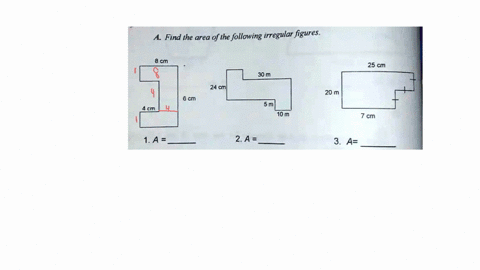 a-find-the-area-of-the-following-irregular-figures-8-cm-25-cm-30-m-24-cm-20-m-6-cm-4cm-10-m-7-cm-1a-2-a-3-a-69194