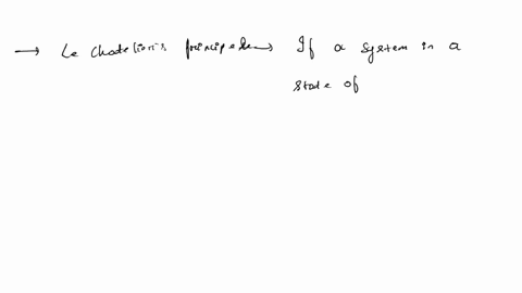 state-le-chateliers-principle_-assume-that-the-following-reaction-is-in-chemical-equilibrium-nig-3-hzg-2-nhsg-heat-use-le-chateliers-principle-t0-explain-the-effect-each-of-the-following-cha-15063