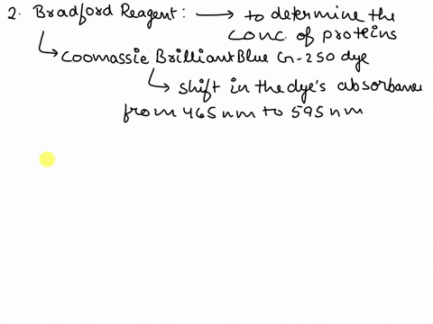 provide-explanation-for-the-following-steps-that-you-did-using-bradford-reagent-measuring-the-absorbance-at-595-instead-of-280-you-measured-the-absorbance-at-280-nm-and-595-nm-which-possible-93107