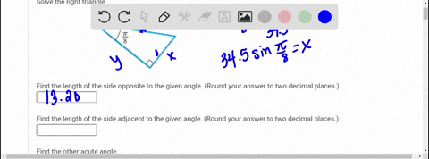find-the-length-of-the-side-opposite-to-the-given-angle-find-the-length-of-the-side-adjacent-to-the-given-angle-find-the-other-acute-angle