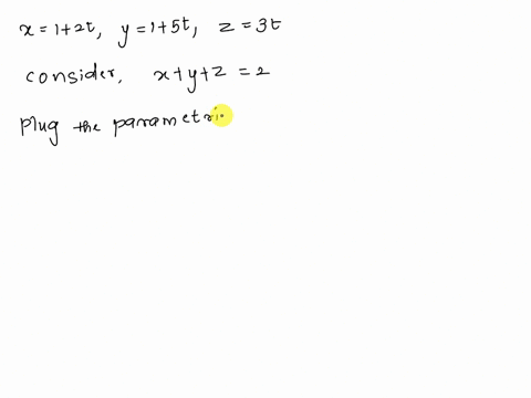 find-the-point-in-which-the-line-meets-the-plane-x-1-2t-y-1-5t-z-3t-x-y-z-2-60871