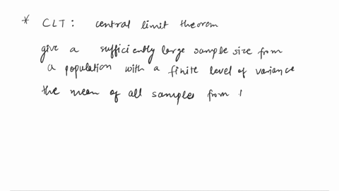 describe-the-three-main-aspects-of-the-central-limit-theorem-clt-covered-in-class-why-is-the-clt-important-for-doing-empirical-research-06187