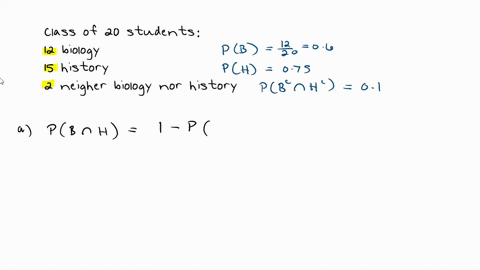 in-a-class-of-20-students-12-study-biology-15-study-history-and-2-students-study-neither-biology-nor-history-find-the-probability-that-a-student-selected-at-random-from-this-class-studies-bo-70575