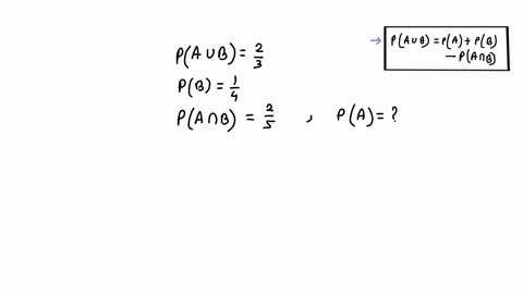 4-if-p-a-or-b-23-p-b-14-and-p-a-and-b-25-find-p-a-leave-answer-in-fraction-71957