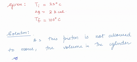 a-gas-is-contained-in-a-cylinder-fitted-with-a-movable-piston-as-shown-below-the-initial-gas-temperature-is-t-25-c-the-cylinder-is-placed-in-boiling-water-with-the-piston-held-in-a-fixed-pos-02872
