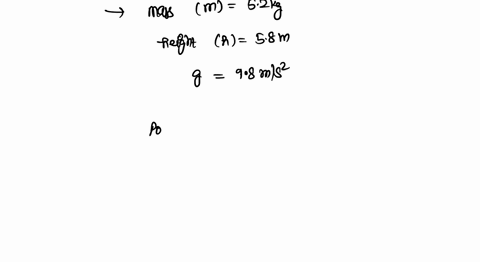 calculate-the-potential-energy-of-a-52-kg-object-positioned-58-m-above-the-ground-37477