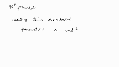 the-waiting-time-for-a-bus-has-a-uniform-distribution-between-0-and-8-minutes-what-is-the-90th-percentile-of-this-distribution-recall-the-90th-percentile-divides-the-distribution-into-2-part-78594