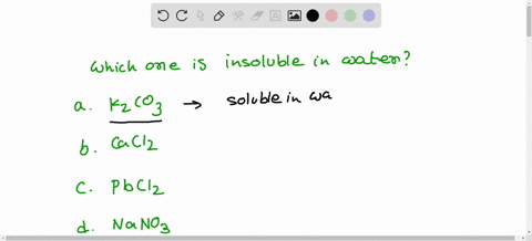 which-one-of-the-following-compounds-is-insoluble-in-water-a-k2co3-b-cacl2-c-pbcl2-d-nano3-67577