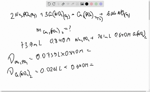 2-na3po4aq-3-cuno32aq-cu3po42s-6-nano3aq-what-mass-of-cu3po42-can-be-formed-when-739-ml-of-a-0840-m-solution-of-na3po4-is-mixed-with-261-ml-of-a-0640-m-solution-of-cuno32-73375