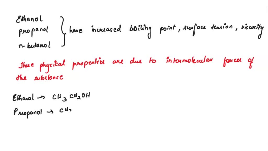 SOLVED For ethanol, propanol, and nbutanol the boiling points