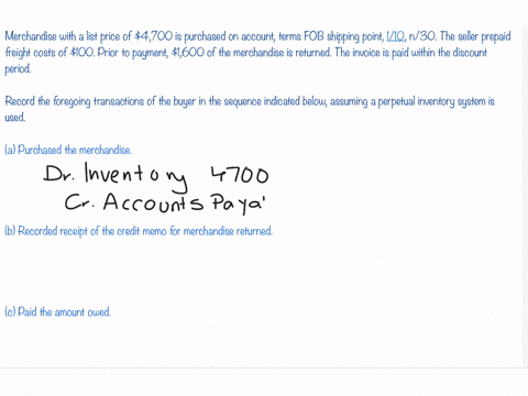 merchandise-with-a-list-price-of-4700-is-purchased-on-account-terms-fob-shipping-point-110-n30-the-seller-prepaid-freight-costs-of-100-prior-to-payment-1600-of-the-merchandise-is-returned-th-83337