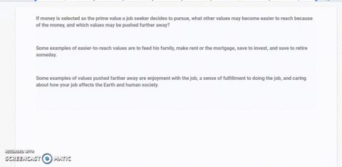 if-money-is-selected-as-the-prime-value-a-job-seeker-decides-to-pursue-what-other-values-may-become-easier-to-reach-because-of-the-money-and-which-values-may-be-pushed-further-away-44977