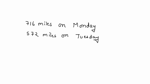 savannah-drove-716-miles-on-monday-she-drove-another-572-miles-on-tuesday-about-how-many-miles-did-she-drivealtogether-78028