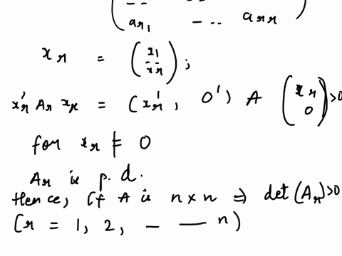prove-that-matrix-a-is-positive-definite-if-and-only-if-all-the-leading-minor-determinants-of-a-including-deta-itself-are-positive-55205