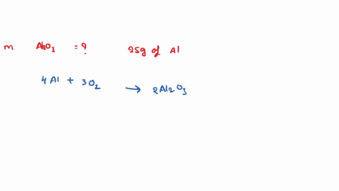 calculate-the-mass-of-aluminum-oxide-al203-produced-if-2500-g-of-aluminum-al-is-reacted-completely-13777