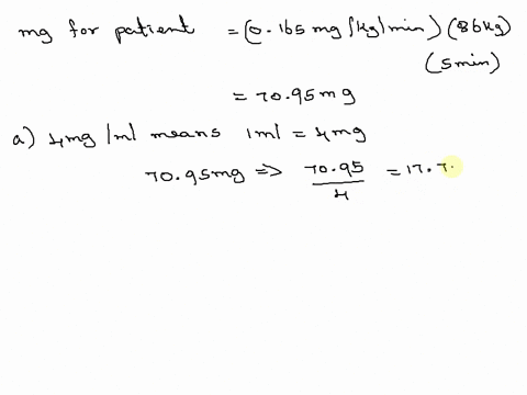 order-adenosine-165-mcgkgmin-lm-over-5-minutes_the-strength-of-adenosine-prefilled-syringe-is-4-mgml-the-patient-weighs-86-kg-what-is-the-total-number-of-ml-you-will-administer-ml-round-to-t-63702