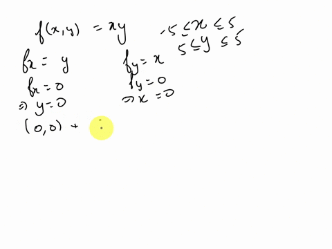 find-the-absolute-maximum-and-minimum-values-for-the-function-fx-y-xy-on-the-rectangle-r-defined-by-_5-x-5-5-y-5-absolute-maximum-value-absolute-minimum-value-83355