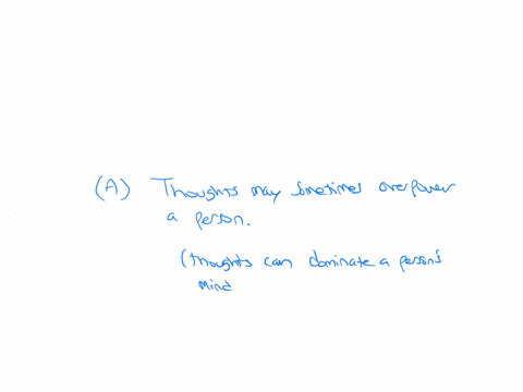 7-8-identify-two-2-statements-which-are-true-to-an-actual-situation-a-thoughts-may-sometimes-overpower-a-person-b-our-feelings-always-control-our-thoughts-c-behavior-is-always-the-product-of-26744