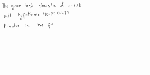 ofz118-is-obtained-when-testing-the-claim-that-pf0-487-the-test-statistic-being-two-tailed-left-tailed-right-tailed-identify-the-hypothesis-test-as-b-find-the-p-value-05should-we-reject-ho-o-61453