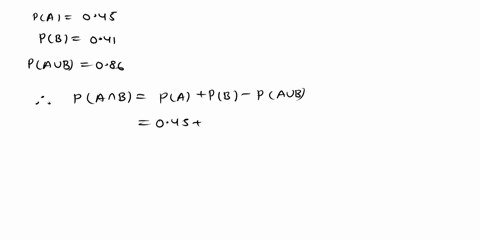 5-if-pa-045pb-041-and-pa-or-b-086-are-and-b-mutually-exclusive-a-yes-b-no-6-let-a-and-b-be-events-with-pa-09-pb-04-and-pa-and-b-036-are-and-b-independent-a-no-b-yes-67783