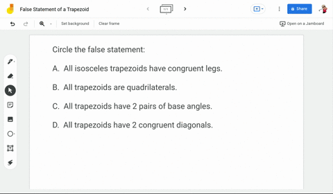 which-of-the-following-statements-if-false-all-isosceles-trapezoids-have-congruent-legs-b-ail-trapezoids-are-quadrilaterals-all-trapezoids-have-two-pairs-of-base-angles-ail-trapezoids-have-c-26695