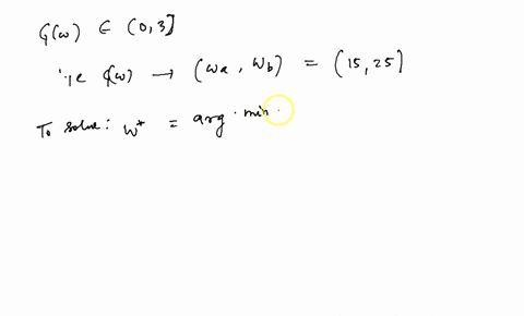 an-unknown-estimator-is-given-an-estimation-problem-to-find-the-minimizer-and-maximizer-of-the-objective-function-gw-02-wa-ub-arg-min-gw-arg-max-gw-the-solution-to-eq-by-the-estimator-is-wa-84489