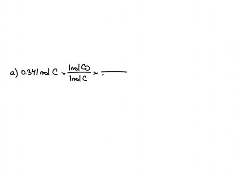 be-sure-to-answer-all-parts-how-many-moles-of-o-are-needed-to-combine-with-0341-mole-of-c-to-form-the-following-substance-a-co-___-mole-of-o-for-co-b-co2-____-mole-of-o-for-co2-35572