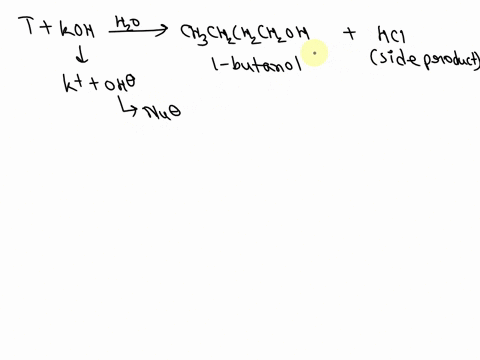 an-unknown-compound-t-was-used-prepare-1-butanol-by-the-reaction-with-potassium-hydroxide-koh-in-the-presence-of-water-the-reaction-produces-hci-as-the-side-product-draw-and-name-compound-t-01874