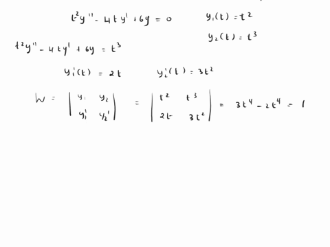 the-homogeneous-differential-equation-t2y-4ty-6y-0-0-has-two-solutions-given-by-yit-t2and-y2t-t3-using-the-method-of-variation-of-parameters-find-the-general-solution-of-the-nonhomogeneous-e-12587
