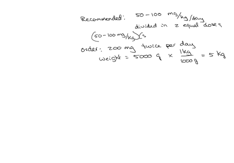 recommended-dosage-is-50-to-100-mgkgday-divide-it-in-2-equal-doses-doctor-orders-200-mg-twice-a-day-for-a-child-weighs-5000-gramsvial-contains-1-g-of-meds-reconstituted-with-36-ml-of-diluent-to-yield