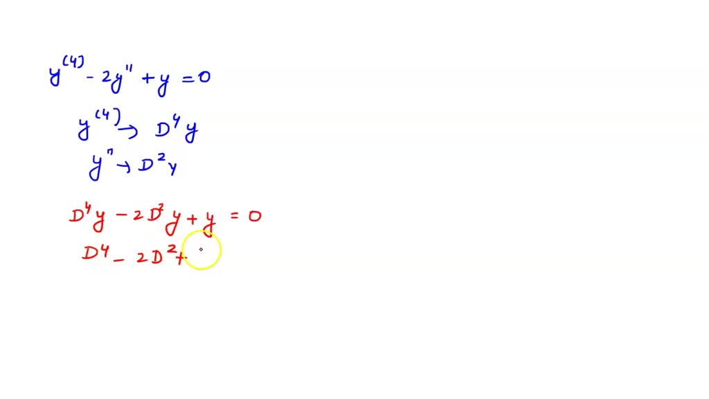 Consider The Following Higher-order Differential Equation. Y(4) 2y" + Y ...