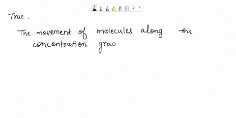 true-or-false-movement-of-molecules-along-the-concentration-gradient-is-called-diffusion-29787