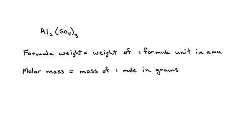 calculate-the-formula-weight-and-molar-mass-of-al2so43-aluminum-sulfate-once-used-as-a-common-antiperspirant