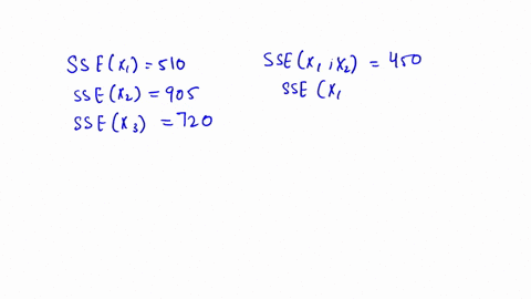 8x5-40-points-suppose-that-x1-x2-and-x3-are-potential-predictor-variables-in-a-model-used-to-predict-y-use-the-given-sse-values-in-the-following-table-to-answer-the-questions-below-ssex1-510-10053