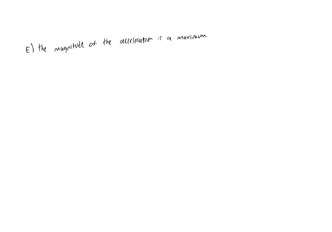 in-simple-harmonic-motion-the-speed-is-greatest-at-that-point-in-the-cycle-when-a-the-displacement-is-a-maximum-b-the-potential-energy-is-a-maximum-c-the-kinetic-energy-is-a-minimum-d-the-magnitude-of