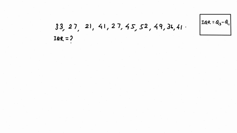 given-the-following-data-set-33-27-21-41-27-45-52-49-36-41-the-inter-quartile-range-iqr-is-write-only-the-number-answer-17337