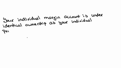 can-someone-please-help-me-answer-the-following-question-15-you-opened-several-accounts-with-xyz-broker-which-of-the-following-accounts-is-under-identical-ownership-as-your-individual-portfo-75468