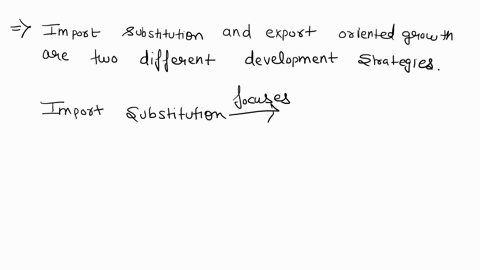 question-5-50-pts-50-points-in-a-short-essay-two-or-three-paragraphs-compare-and-contrast-the-development-strategies-of-import-substitution-vs-export-oriented-growth-14075